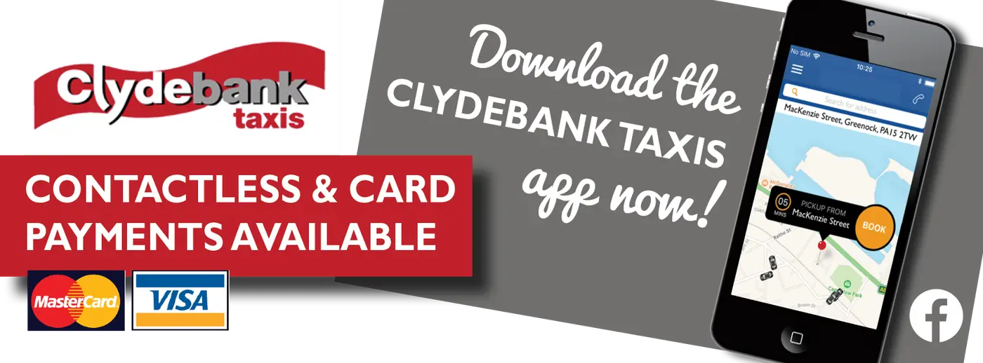 Clydebank Taxis banner featuring card payment logos and a smartphone displaying the app next to text reading Contactless & Card Payments Available and Download the CLYDEBANK TAXIS app now!